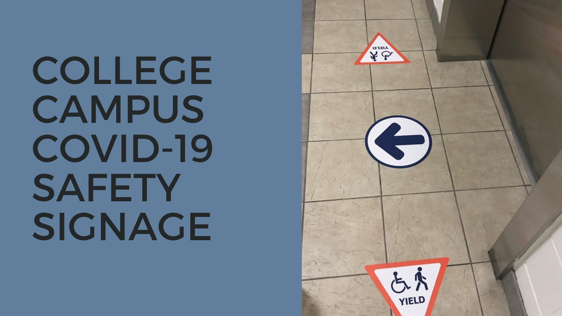 COLLEGE CAMPUS COVID-19 SAFETY SIGNAGE COLLEGE CAMPUS COVID 19 SAFETY SIGNAGE